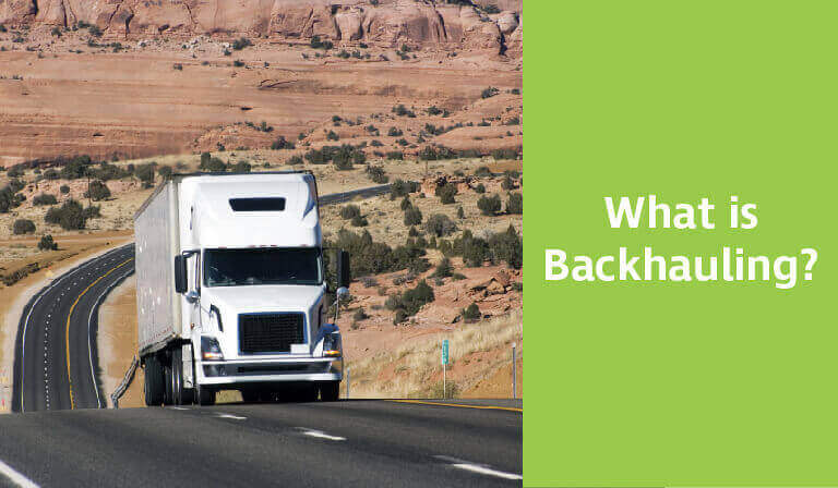 What is Backhauling in Trucking  